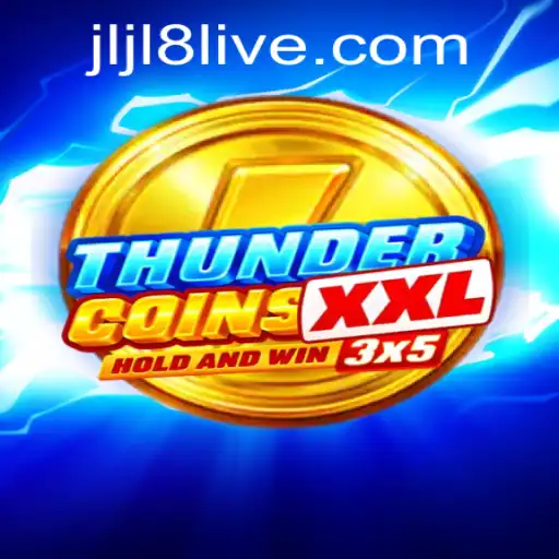 Explore the Exciting World of ThunderCoinsXxl with jljl8
